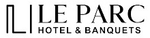 LE PARC HOTEL & BANQUETS